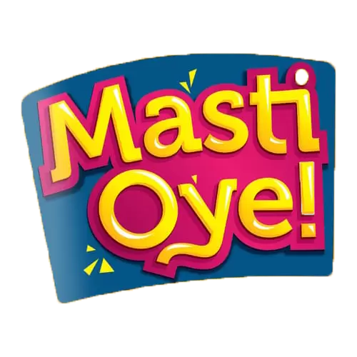 MASTI OYE